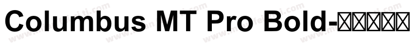 Columbus MT Pro Bold字体转换